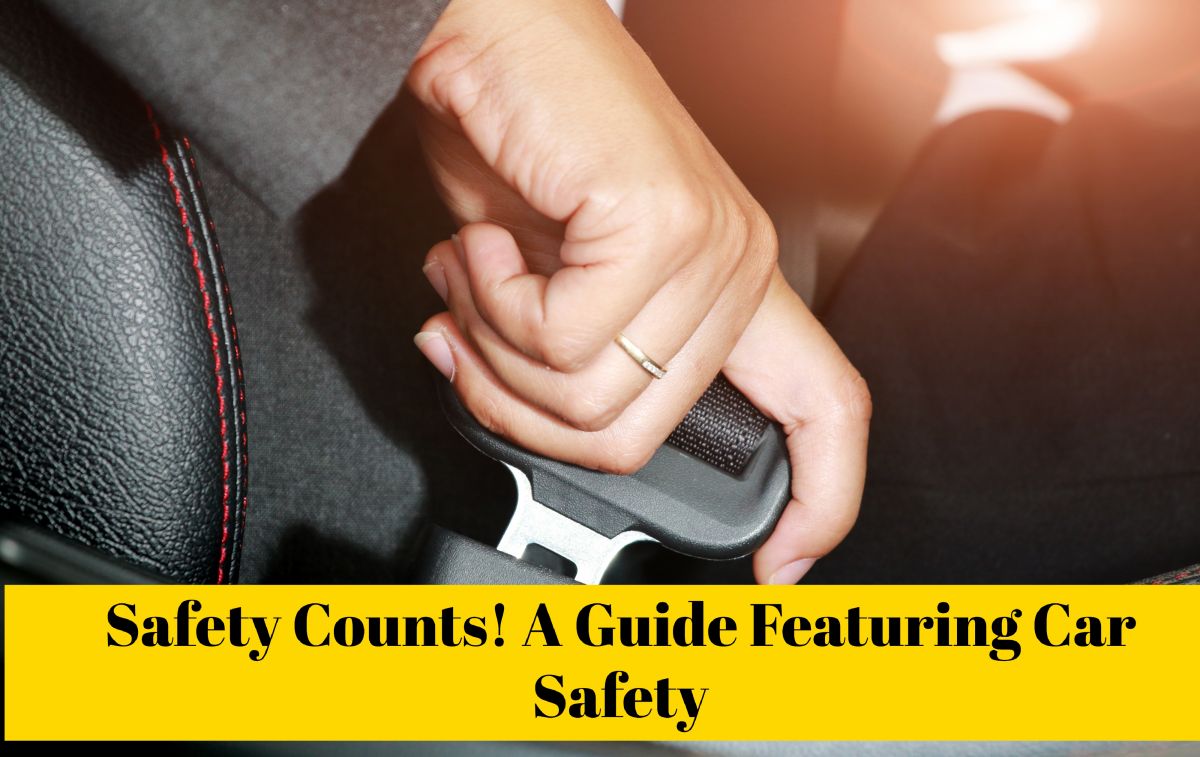 A Guide Featuring Car Safety