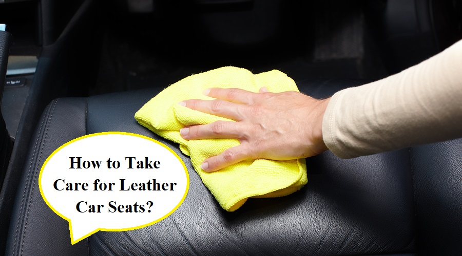 How to Take Care for Leather Car Seats